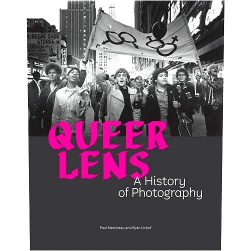 By Paul Martineau (Editor), Ryan Linkof (Editor), Jordan Bear (Contributor), Ken Gonzales-Day (Contributor), Alexis Bard Johnson (Contributor), Derek Conrad Murray (Contributor), Catherine Opie (Contributor) & 3 more Queer Lens: A History of Photography