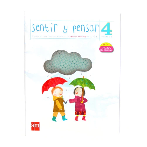 Rosa Martret Adrubau,Ruth Ortín Lozano,Silvia Pérez Pérez,Jacobo Muñiz López,Patricia Metola Sentir y Pensar. 4 Primaria