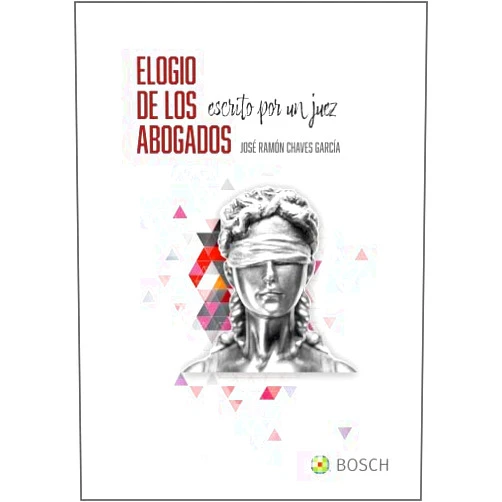 Spanish Edition by José Ramón Chaves García (Author), Wolters Kluwer España (Editor) Format: Kindle Edition Elogio de los abogados, escrito por un juez (Spanish Edition)