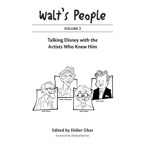 Didier Ghez,Michael Barrier Walt's People: Volume 2: Talking Disney with the Artists Who Knew Him