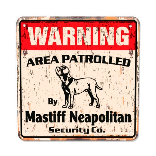 SignMission Mastiff Neapolitan Vintage Security Sign Area Patrolled pet Dog Warning Owner Lover Gift Rigid Plastic | Indoor/Outdoor | 10