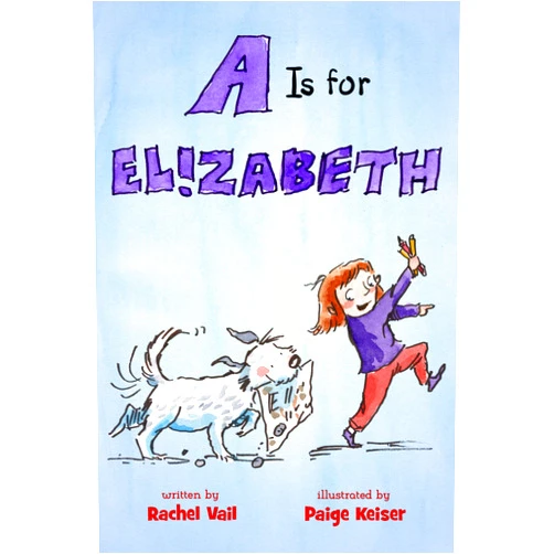 Rachel Vail,Paige Keiser A Is for Elizabeth (A Is for Elizabeth, 1)