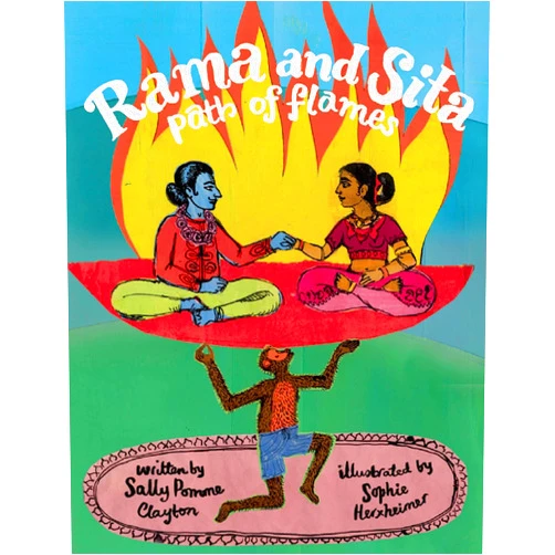 Sally Pomme Clayton,Sophie Herxheimer Rama and Sita: Path of Flames