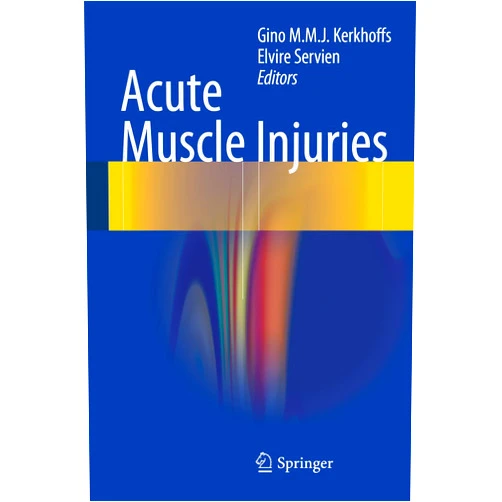 Gino M.M.J. Kerkhoffs,Elvire Servien Acute Muscle Injuries