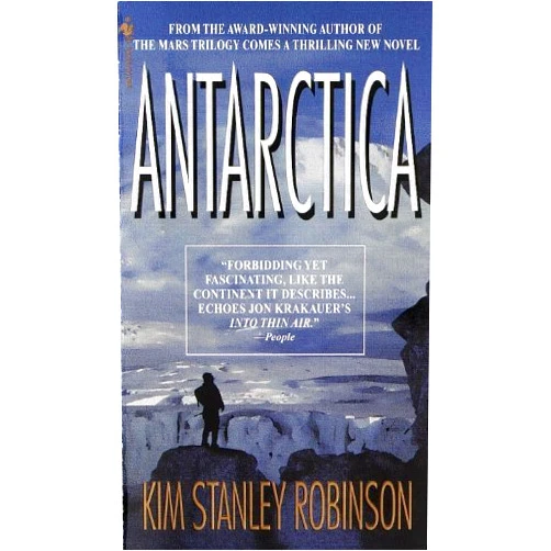 By Kim Stanley Robinson (Author) By Kim Stanley Robinson Antarctica (Reissue) [Mass Market Paperback]