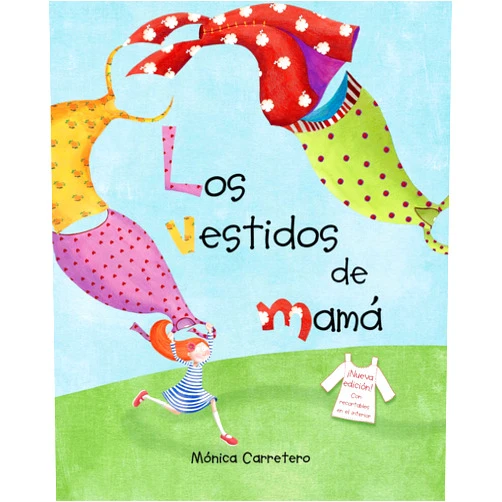 Mónica Carretero Los vestidos de mamá (Mom's Dresses) (Spanish Edition)