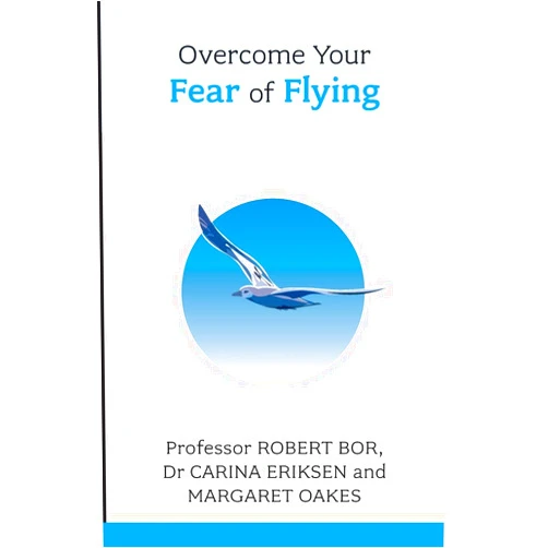 Robert Bor Overcome Your Fear of Flying: A Spiritual System To Create Inner Alignment Through Dreams (Overcoming Common Problems)