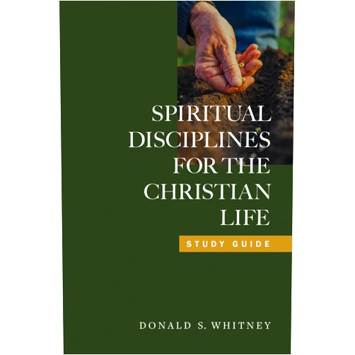 By Donald S. Whitney (Author), J. I. Packer (Foreword) Spiritual Disciplines for the Christian Life Study Guide