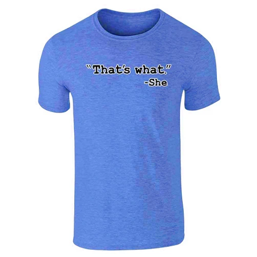 Pop Threads Thats What She Said Office Quote Coworker Gift Funny Shirt Graphic Tee T-Shirt