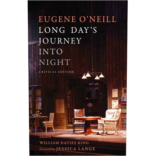 By Eugene O'Neill (Author), William Davies King (Editor), Jessica Lange (Foreword) & 0 more Long Day's Journey Into Night