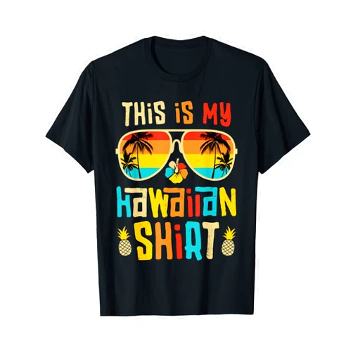Hawaiian Shirt for Mens Women Boys Girls Family. This Is My Hawaiian Shirt Tropical Luau Costume Party Hawaii T-Shirt