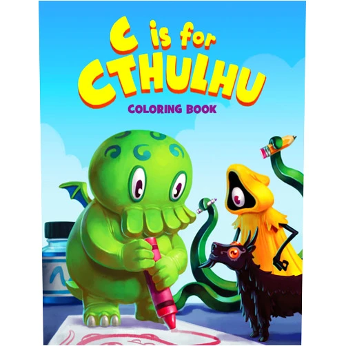 By Greg Murphy (Artist), Jules Rivera (Artist), Jonathan Rector (Artist), Jason Ciaramella (Author), Tyler James (Editor) & 2 more C is for Cthulhu Coloring Book