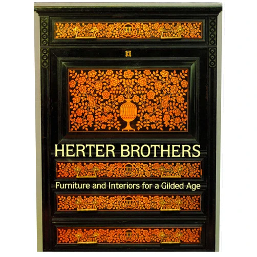 Katherine S. Howe,Alice Cooney Frelinghuysen,Catherine Hoover Voorsanger Herter Brothers: Furniture and Interiors for a Gilded Age
