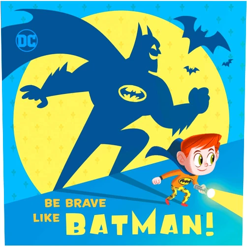 Laura Hitchcock,Ethen Beavers Be Brave Like Batman! (DC Super Friends)