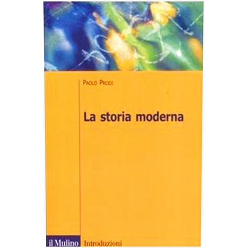 Italian Edition by Paolo Prodi (Author) La storia moderna