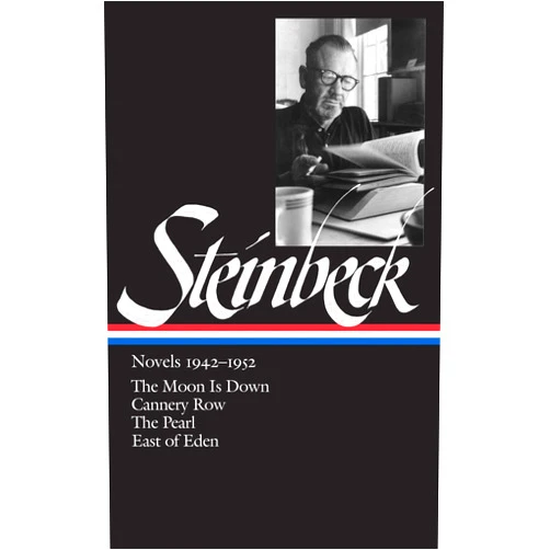 John Steinbeck Steinbeck Novels 1942-1952: The Moon Is Down / Cannery Row / The Pearl / East of Eden (Library of America)