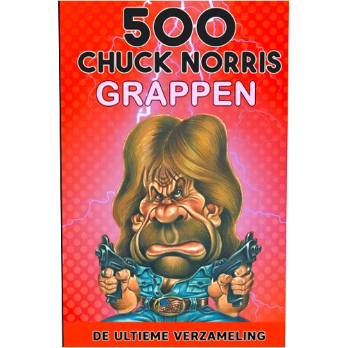 André Remark 500 Chuck Norris Grappen: De ultieme Verzameling (Dutch Edition)