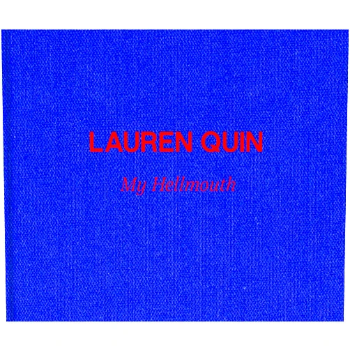 Sarah Lehrer-Graiwer,Lauren Quin,JoAnne Northrup,Fanny Singer,Juliana Halpert Lauren Quin: My Hellmouth