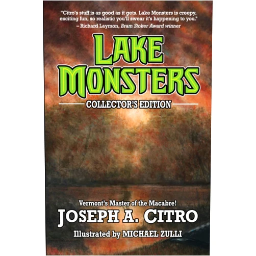 Joseph A. Citro,Michael Zulli,Faye Ringel,Daniel Mills,Scott Mardis LAKE MONSTERS: Collector's Edition