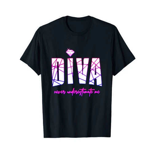 Diva Design für Party Frauen und Mädchen Diva Never Underestimate Me for Women - Party Diva T-Shirt