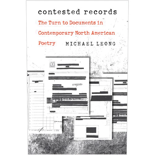 By Michael Leong (Author) Contested Records: The Turn to Documents in Contemporary North American Poetry (Contemp North American Poetry)