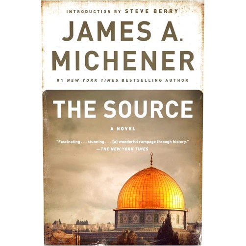 By James A. Michener (Author), Steve Berry (Introduction) The Source: A Novel