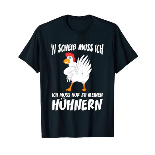 Hühner Flüsterer Bauer Landwirt Geschenkidee N Scheis Muss Ich Hühner Mutter Fauer Saying Gift T-Shirt
