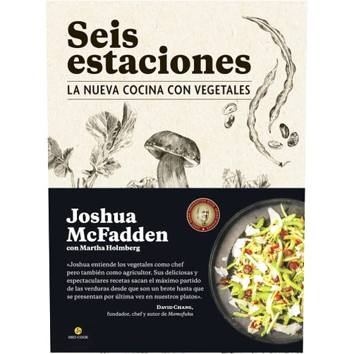 Spanish Edition by Joshua McFadden (Author), Martha Holmberg (Author), Ainhoa Segura Alcalde (Translator) & 0 more Seis estaciones: La nueva cocina con vegetales