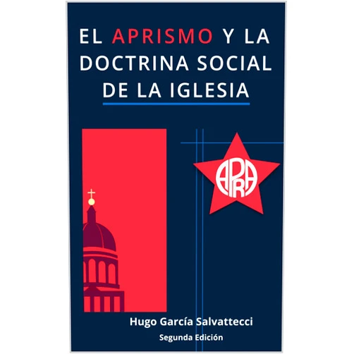 Spanish Edition by Hugo García Salvattecci (Author), Jordi Víctor Hugo Sardá Paz (Editor), Humberto Olivera Y. (Preface) & 0 more Format: Kindle Edition EL APRISMO Y LA DOCTRINA SOCIAL DE LA IGLESIA: El Aprismo y la Doctrina Social de la Iglesia (Spanish Edition)