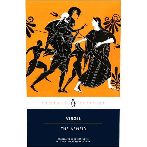 Virgil,Robert Fagles,Bernard Knox The Aeneid (Penguin Classics)