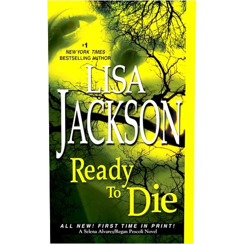 Lisa Jackson Ready to Die (An Alvarez & Pescoli Novel Book 5)