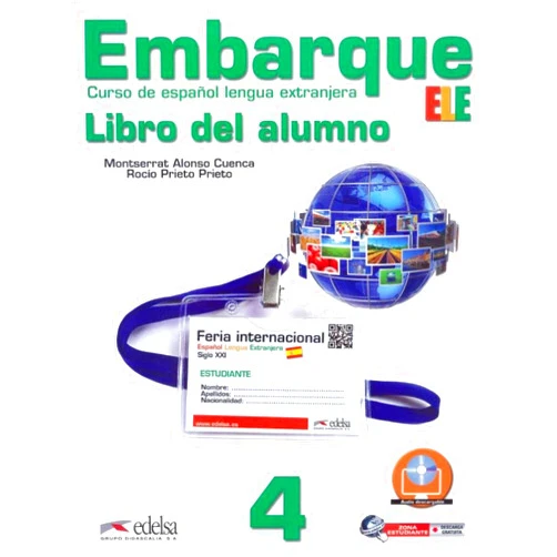 Montserrat Alonso Cuenca,Rocío Prieto Prieto Embarque 4 - libro del alumno (Spanish Edition)