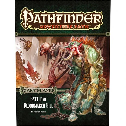 Patrick Renie Pathfinder Adventure Path: Giantslayer Part 1 - Battle of Bloodmarch Hill