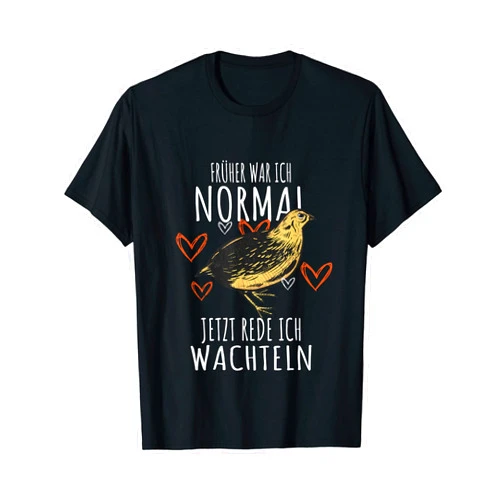 Wachtel Geschenk Wachtelfreund Geflügelzucht Quail saying 