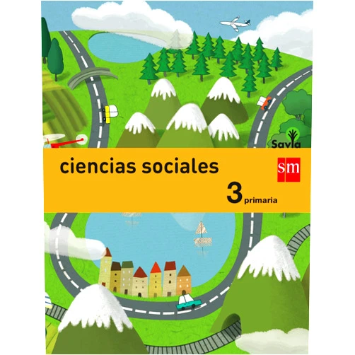 Alberto Navarro Elbal,María Gómez Negrete,José Luis Pérez Bravo,Sergio López Barrancos,Artur La Perla,Estudio Artimagos,Alberto Díaz Pérez,GlezBros,,Alberto Diáz Pérez Pelorroto,Leticia Esteban García Maroto,Juan Luis González Palacios,Sara Rojo Pérez,Montserrat Fransoy Bel,Emma Gimeno Tamarit,Òscar Julve Gil,Felipe López Salán,Pencil Ilustradores Ciencias sociales. 3 Primaria. Savia