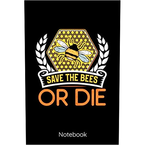 Ludwig Hamm Save The Bees Or Die: 6x9 Notizbuch Kariert Biene Wespe Notizheft für Kinder oder Erwachsene als Geschenk