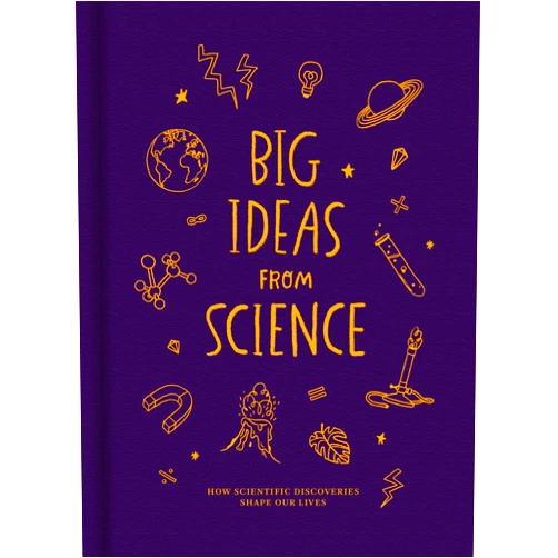 By The School of Life (Author), Anna Doherty (Illustrator) Big Ideas From Science: How scientific discoveries shape our lives (Big Ideas, 4)