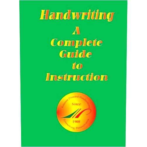 By Rand Nelson (Editor) Handwriting, A Complete Guide To Instruction: A Complete Guide To Instruction