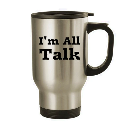 Molandra Products I'm All Talk - 14oz Stainless Steel Travel Mug, Silver