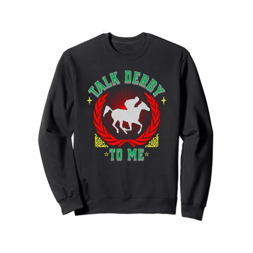 BizzyflyUSA Talk Derby To Me Bold Jockey and Horse Racing Fan Sweatshirt