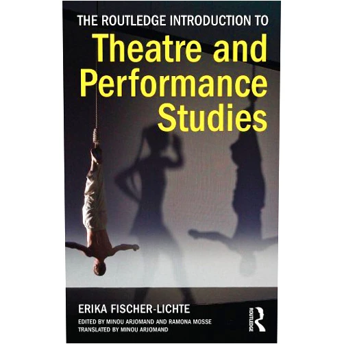 By Erika Fischer-Lichte (Author), Minou Arjomand (Editor), Ramona Mosse (Editor) & 0 more Format: Kindle Edition The Routledge Introduction to Theatre and Performance Studies