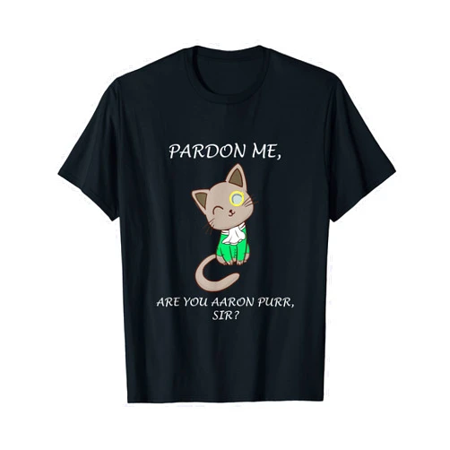 The Hamilton Cat Hamilcat Gifts The Hamilton Cat Hamilcat Pardon Me Aaron Purr Sir T-Shirt