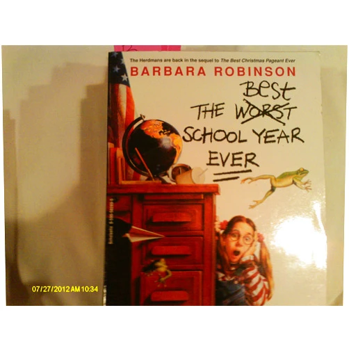 Barbara Robinson The Best School Year Ever (The Best Ever)