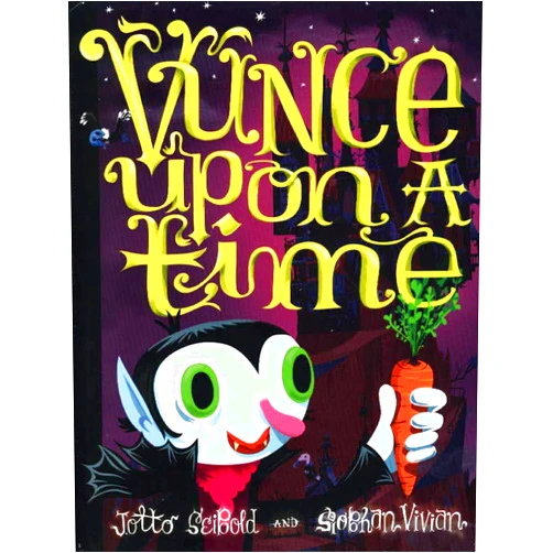 J.otto Seibold,Siobhan Vivian Vunce Upon a Time