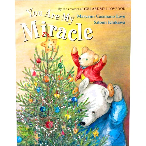 By Maryann Cusimano Love (Author), Satomi Ichikawa (Illustrator) You Are My Miracle
