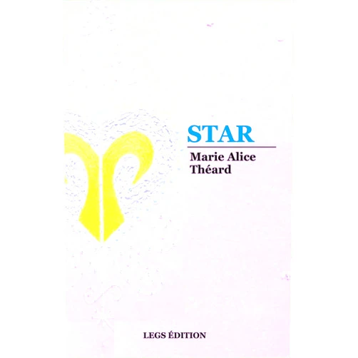 French Edition by Marie Alice Theard (Author) Star (French Edition)