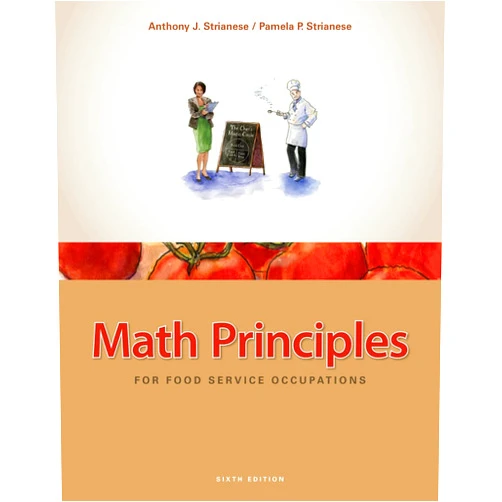 Anthony Strianese,Pamela Strianese Math Principles for Food Service Occupations