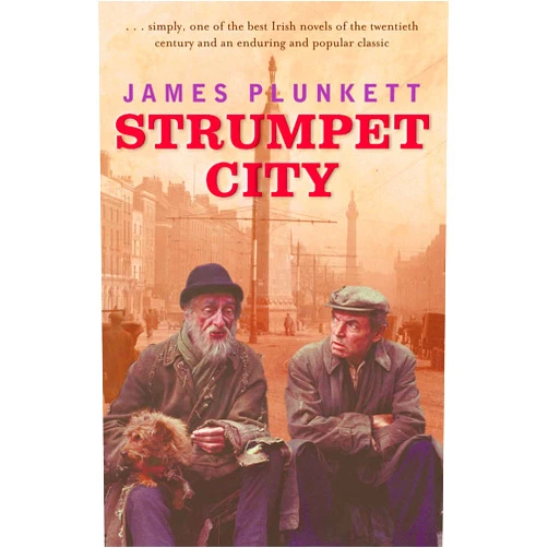 By James Plunkett (Author), Fintan O'Toole (Contributor) Format: Kindle Edition Strumpet City: Bestselling Irish novel with an introduction by Fintan O'Toole