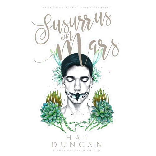 Hal Duncan Susurrus on Mars