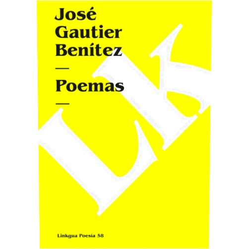 José Gautier Benítez Poemas: Breve selección (Poesía) (Spanish Edition)